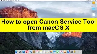 How to open Canon Service Tool from macOS X
