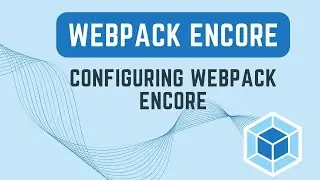 Symfony 6 - Configuring Webpack Encore