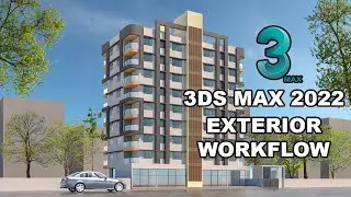 3ds Max 2022 Exterior Workflow | Exterior Modeling In 3ds Max 2022