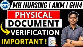 MH Nursing CET 2024 | Physical Document Verification | BSc Nursing Admission | ANM GNM | 