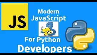 Modern JavaScript for Python Developers