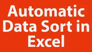 Automatic data sort in MS-Excel