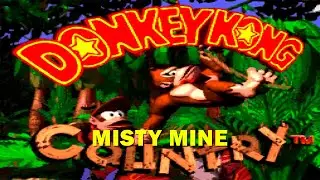 [SNES] Donkey Kong Country - Chimp Caverns - Misty Mine