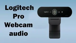 How to fix Logitech Pro Webcam audio bug in Windows 11