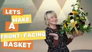 How to make a Front-Facing Basket Arrangement -