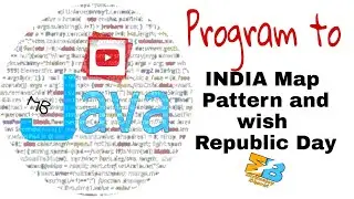 Program to print INDIA Map pattern And wish Republic Day in JAVA program