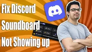 Fix Discord Soundboard Not Showing Up In Server