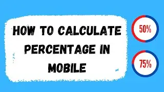 How To Calculate Percentage in Mobile Calculator | Find Marks Percentage in Mobile