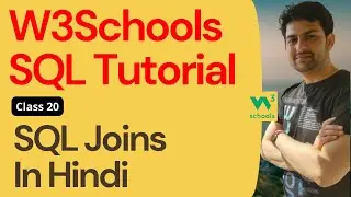 SQL Joins In Hindi • W3Schools SQL Tutorial • Class 20 • हिन्दी में