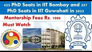 423 PhD Seats in IIT Bombay and 357 PhD Seats in IIT Guwahati in 2023  #SURAJITJALIK