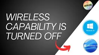 Wireless Capability Is Turned Off In Windows 10/11/8/7 | How To Fix Wifi Capability Is Turned Off