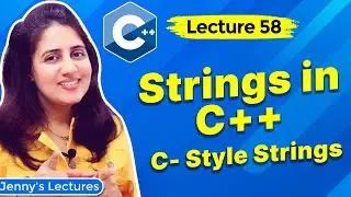 Introduction to Strings in C++ |  part 1| C style Strings | C++ Placement Course #lecture58