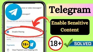 How to fix Enable Sensitive Content on Telegram Easily | Disable Filtering on Telegram