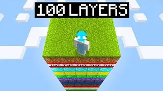 Minecraft, But Its 100 LAYERS!