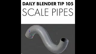 Daily Blender Tip 105 - Scale Tubes and Pipes Proportionally