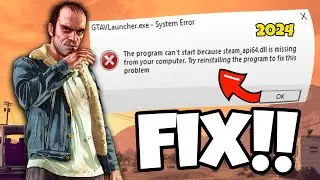 How To Fix GTA 5 Steam_api64.dll was not found 2024 | GTA V Steam_api64.dll Error Fix