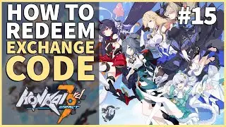 How to Redeem Exchange Code | Honkai Impact 3rd #15