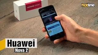 Huawei Nova 2  — обзор смартфона