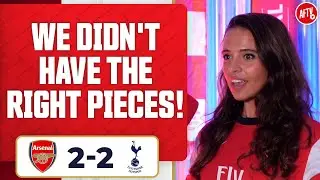 Arsenal 2-2 Tottenham | It Was A Puzzle But We Didnt Have The Right Pieces! (Talia)