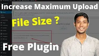 Increase Maximum Upload File Size Wordpress Plugin