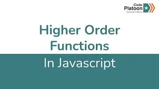 W2D2: Higher Order Functions in Javascript