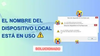 El nombre del dispositivo local ya está en uso | ¿Cómo solucionarlo?