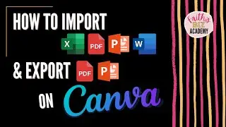 How To Import PDF, PowerPoint, Word and Excel On Canva. How To Export FLATTENED PDF from Canva