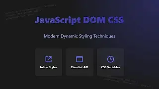 JavaScript DOM CSS Manipulation: Dynamic Styling for Beginners