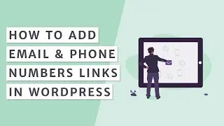 How to Add Email and Phone Number Links in WordPress