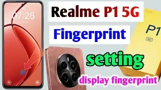 Realme P1 5G display fingerprint | Realme P1 5G me fingerprint lock kaise lagaye | Realme P1 5G