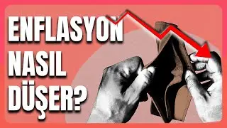 Enflasyon Nasıl Düşer?