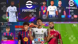 EFOOTBALL PES 2025 PPSSPP Android Offline Full Update UCL, League, Kits 24 /25 Season 4k Graphics