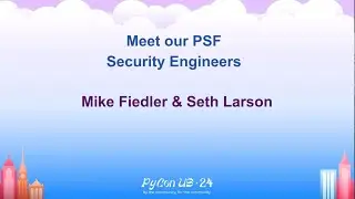 Python Software Foundation - Meet our Security Engineers