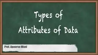 Types of Attributes of Data - Data Exploration - Data Mining and Business Intelligence