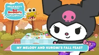 My Melody and Kuromi's Fall Feast | Hello Kitty and Friends Supercute Adventures S10 EP10