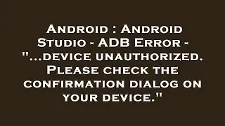 Android : Android Studio - ADB Error - 