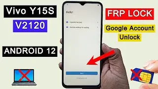 Vivo Y15s FRP Bypass Android 12 New Update (V2120) FRP Lock Remove Without PC/Google Account Unlock