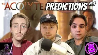 THE ACOLYTE EPISODE 7 PREDICTIONS ft. @PentePatrolStarWars @thestarwarsgalaxy