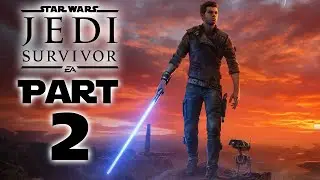 Star Wars Jedi: Survivor - Gameplay Walkthrough - Part 2 - "Koboh, Jedha"