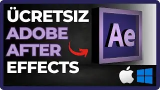 PC ve Mac’te Adobe After Effects Ücretsiz Nasıl İndirilir