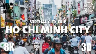 Ho Chi Minh City (Saigon), Vietnam Guided Tour(short) - Virtual City Trip - 8K 3D 360 Video VR