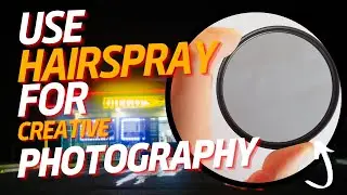 Nikon D7000: Can This Hairspray Filter Compare to a Black Pro Mist Filter?