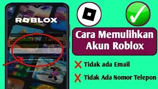 Cara Memulihkan Akun Roblox Tanpa Email atau Nomor Telepon 2024 Memulihkan Akun Roblox