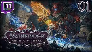 Let's Stream Pathfinder Wrath of the Righteous Samael the Paladin Part 1