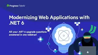 Modernizing Web Applications with .NET 6 | Webinar