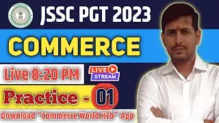 JSSC PGT COMMERCE MCQ PRACTICE CLASSES 1 | JSSC PGT COMMERCE MCQ QUESTION PRACTICE | 