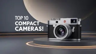 Top 10 Compact Cameras for 2025: From Releases to Rumors!