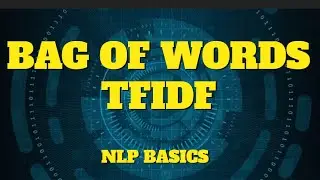 Bag of words , TFIDF , TfidfVectorizer, Cosine Similarity, NLProc basics #tutorial #nlp