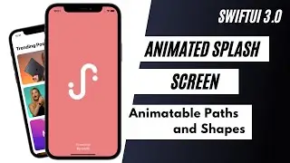 SwiftUI Animated SplashScreen - Animatable Paths And Shapes -Custom SplashScreen - SwiftUI Tutorials