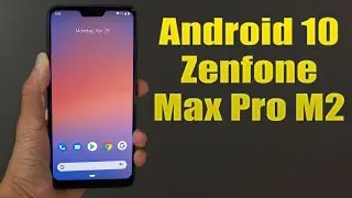 Install Android 10 pie on Asus Zenfone Max Pro M2 (Pixel Experience ROM) - How to Guide!